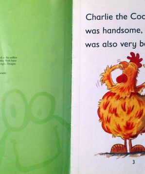 Alternative view of The bossy cockerel