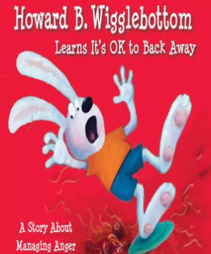 Howard B. Wigglebottom learns it's ok to back away