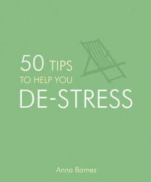 50 tips to help you de-stress