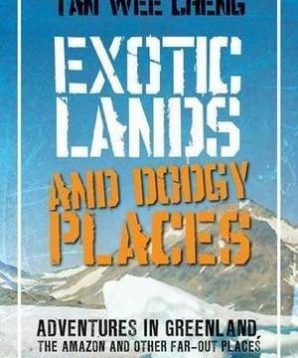Exotic lands and dodgy places