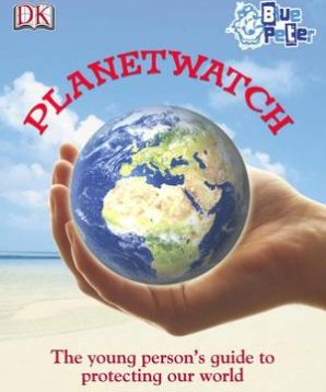 Planet watch: the young person's guide to protecting our world