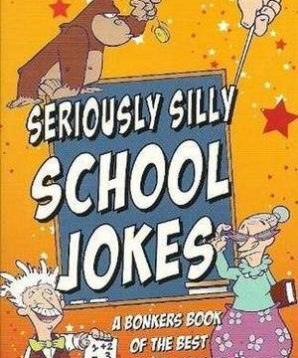 Sidesplitters: seriously silly school jokes