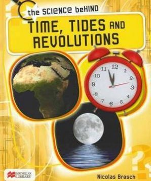 Time, tides and revolutions