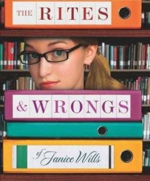 The rites and wrongs of Janice Wills