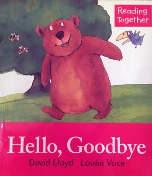 Hello, goodbye