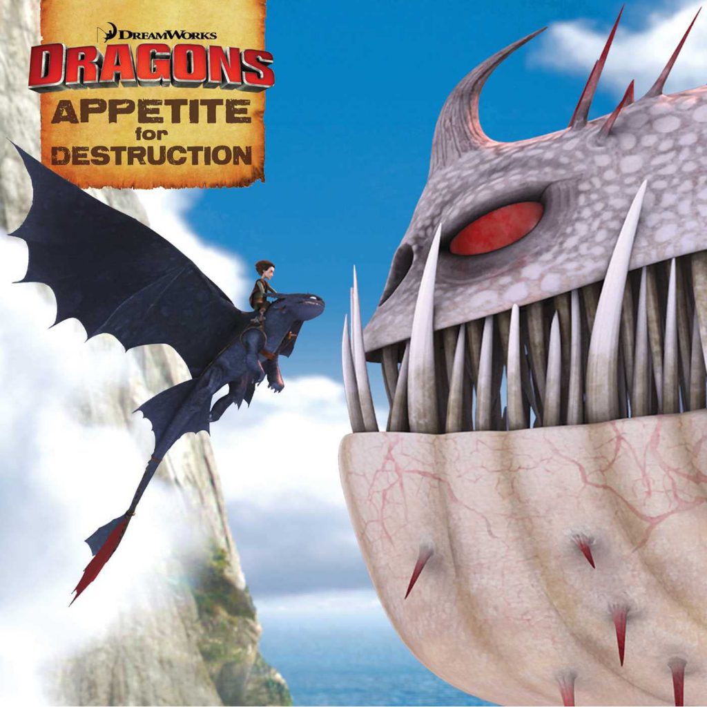 Dragons: appetite for destruction