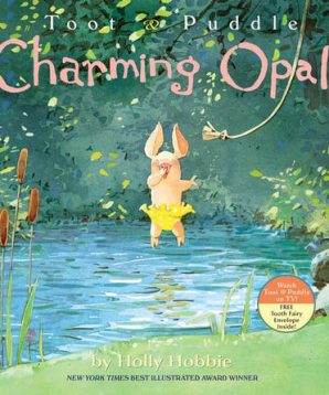 Toot and Puddle: charming opal