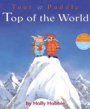 Toot and Puddle: top of the world