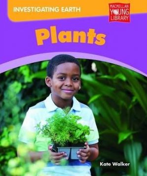 Investigating Earth: plants