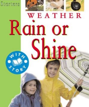 Weather: rain or shine