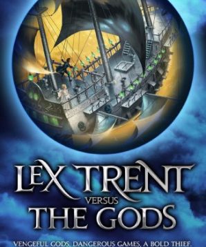 Lex Trent versus the gods