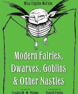 Modern fairies, dwarves, goblins and other nasties