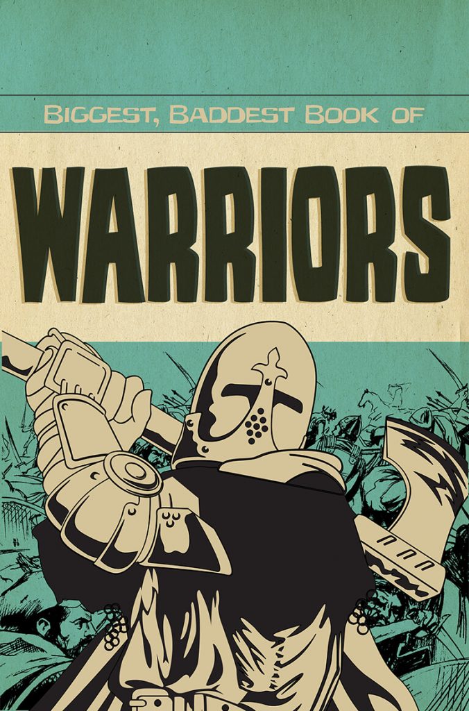 Biggest, baddest book of warriors