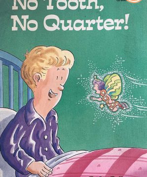 No tooth, no quarter